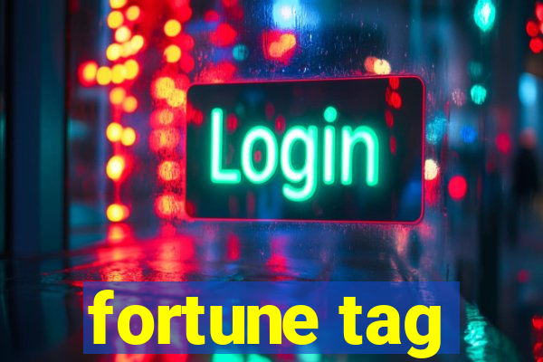 fortune tag